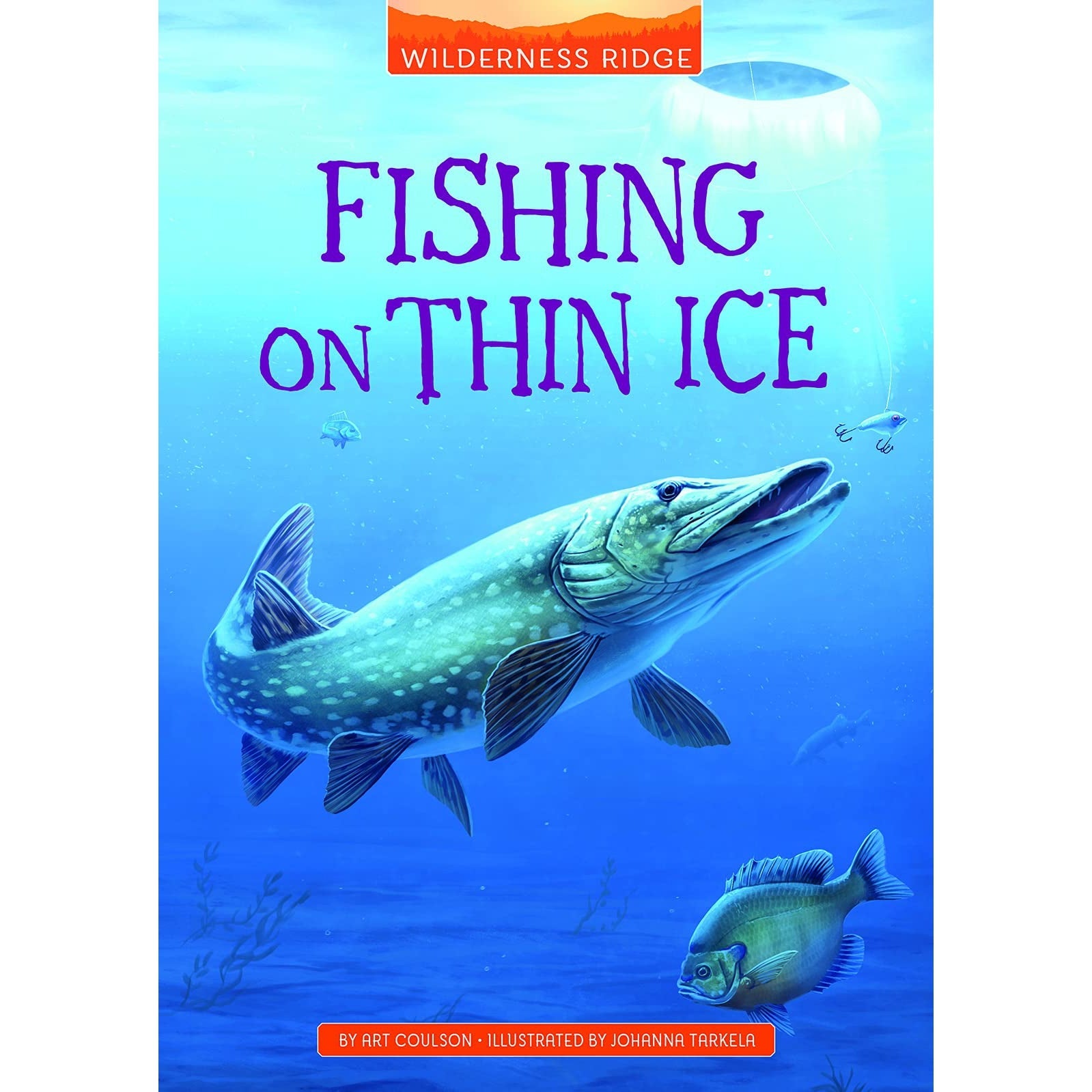 Capstone Publishing: Fishing on Thin Ice (Wilderness Ridge) (Paperback