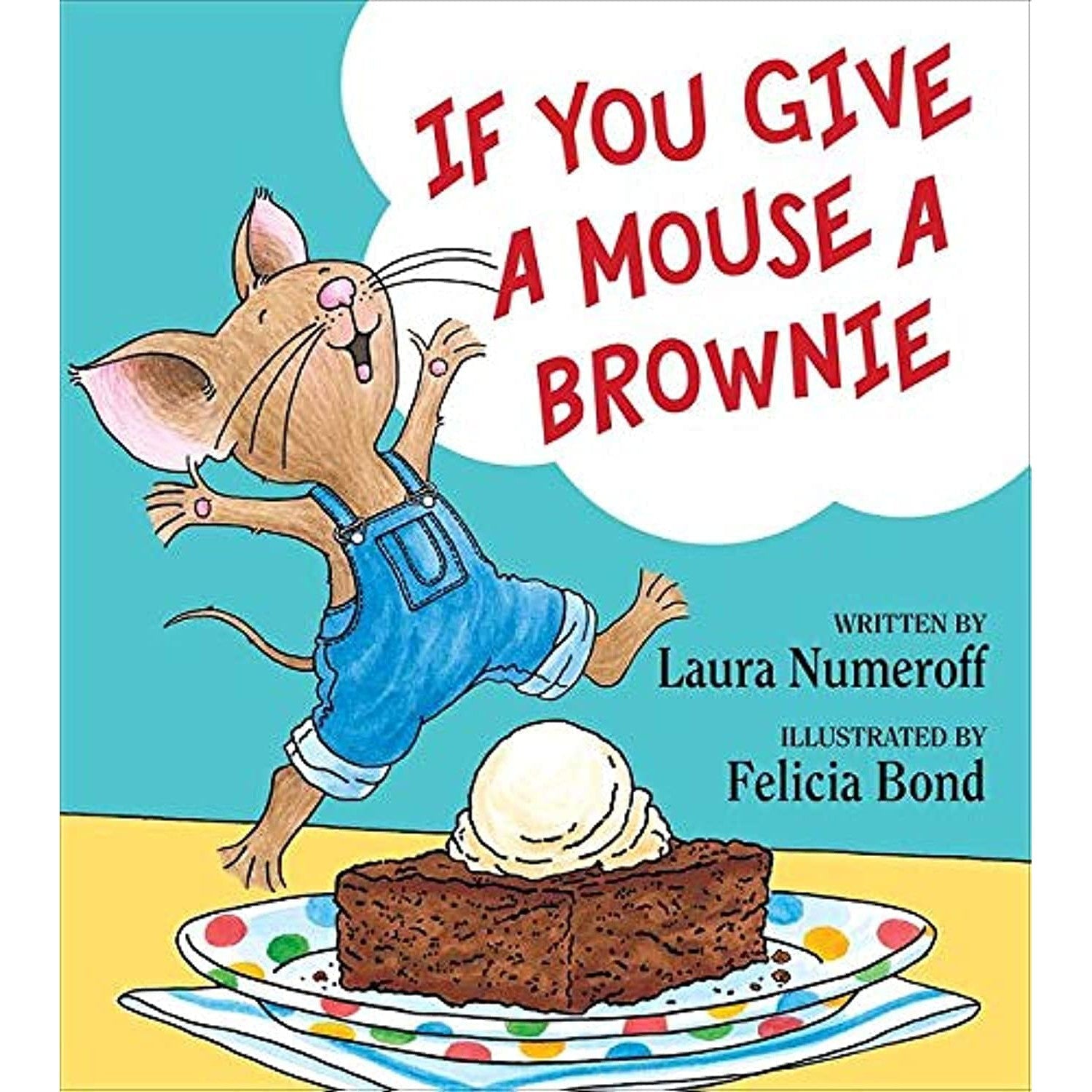 Harper Collins: If You Give A Mouse A Brownie (Hardcover Book)-HARPER COLLINS PUBLISHERS-Little Giant Kidz