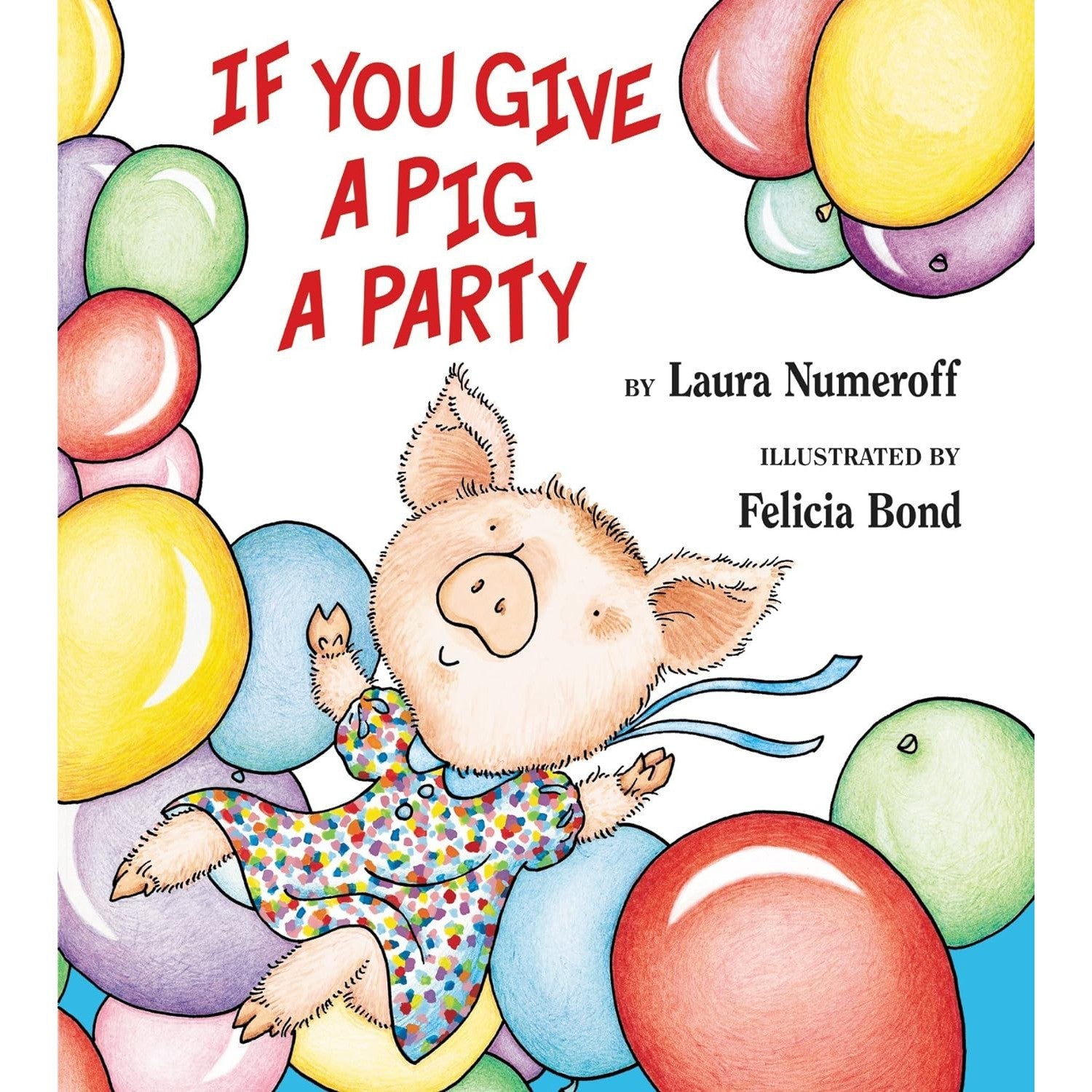 Harper Collins: If You Give A Pig A Party (Hardcover Book)-HARPER COLLINS PUBLISHERS-Little Giant Kidz