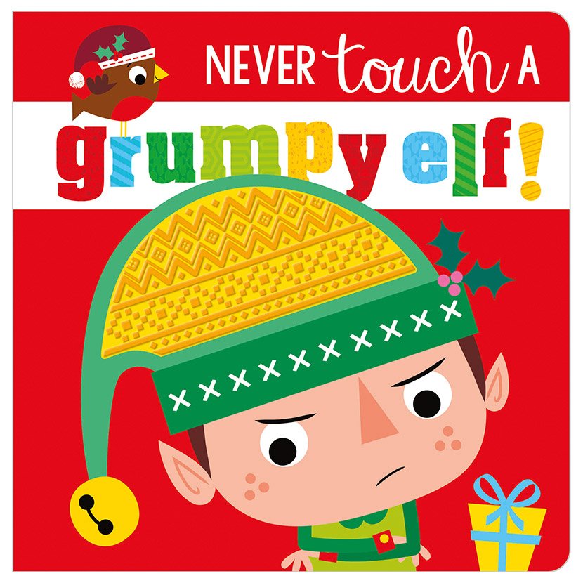 Make Believe Ideas: Never Touch a Grumpy Elf! (Board Book)-Make Believe Ideas-Little Giant Kidz