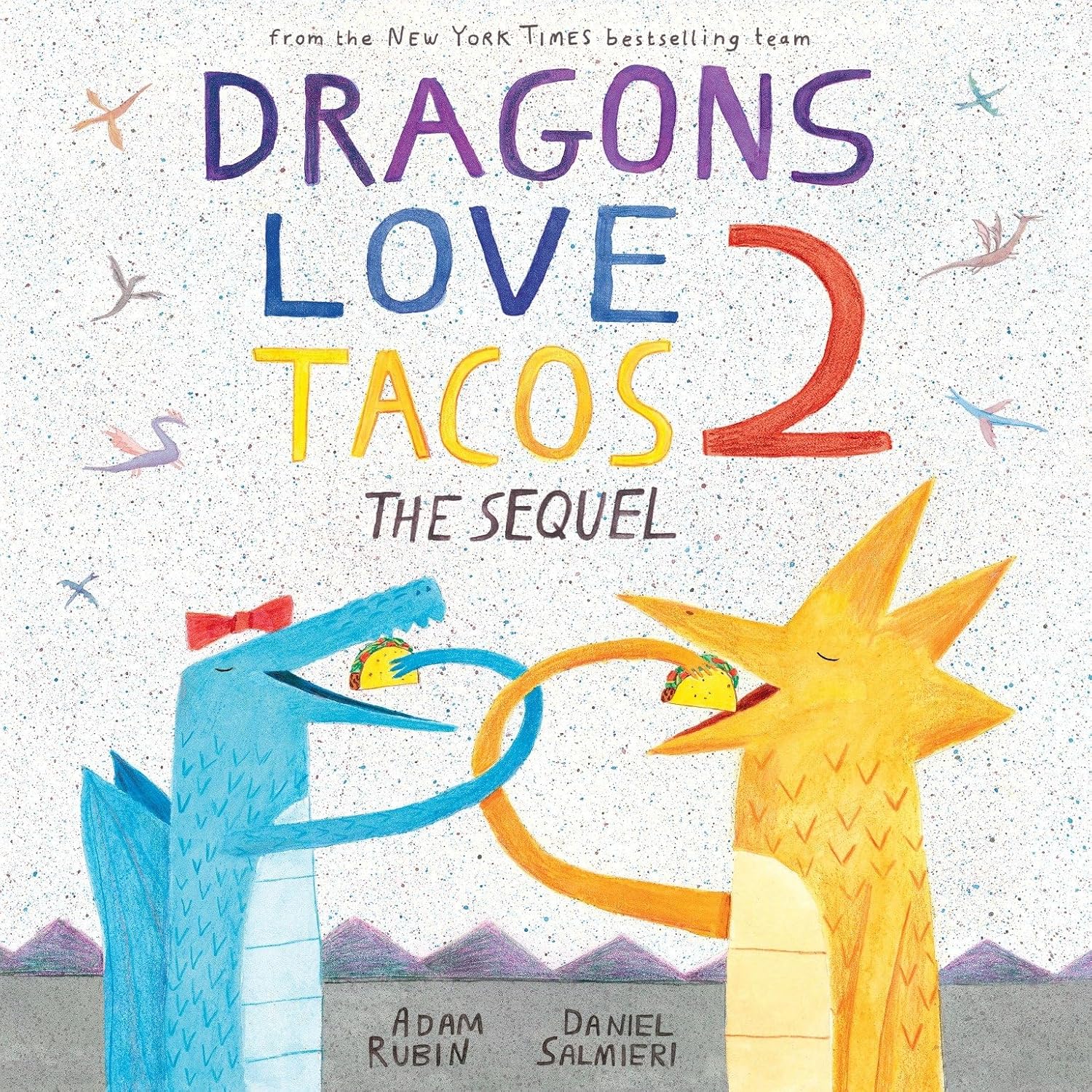 Penguin Random House: Dragons Love Tacos 2: The Sequel (Hardcover Book)-PENGUIN RANDOM HOUSE-Little Giant Kidz