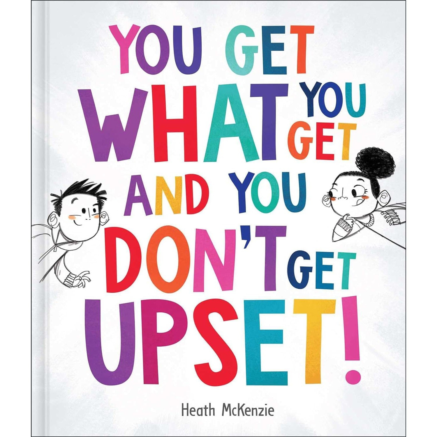 Simon & Schuster: You Get What You Get and You Don't Get Upset! (Life Lessons) (Hardcover Book)-SIMON & SCHUSTER-Little Giant Kidz