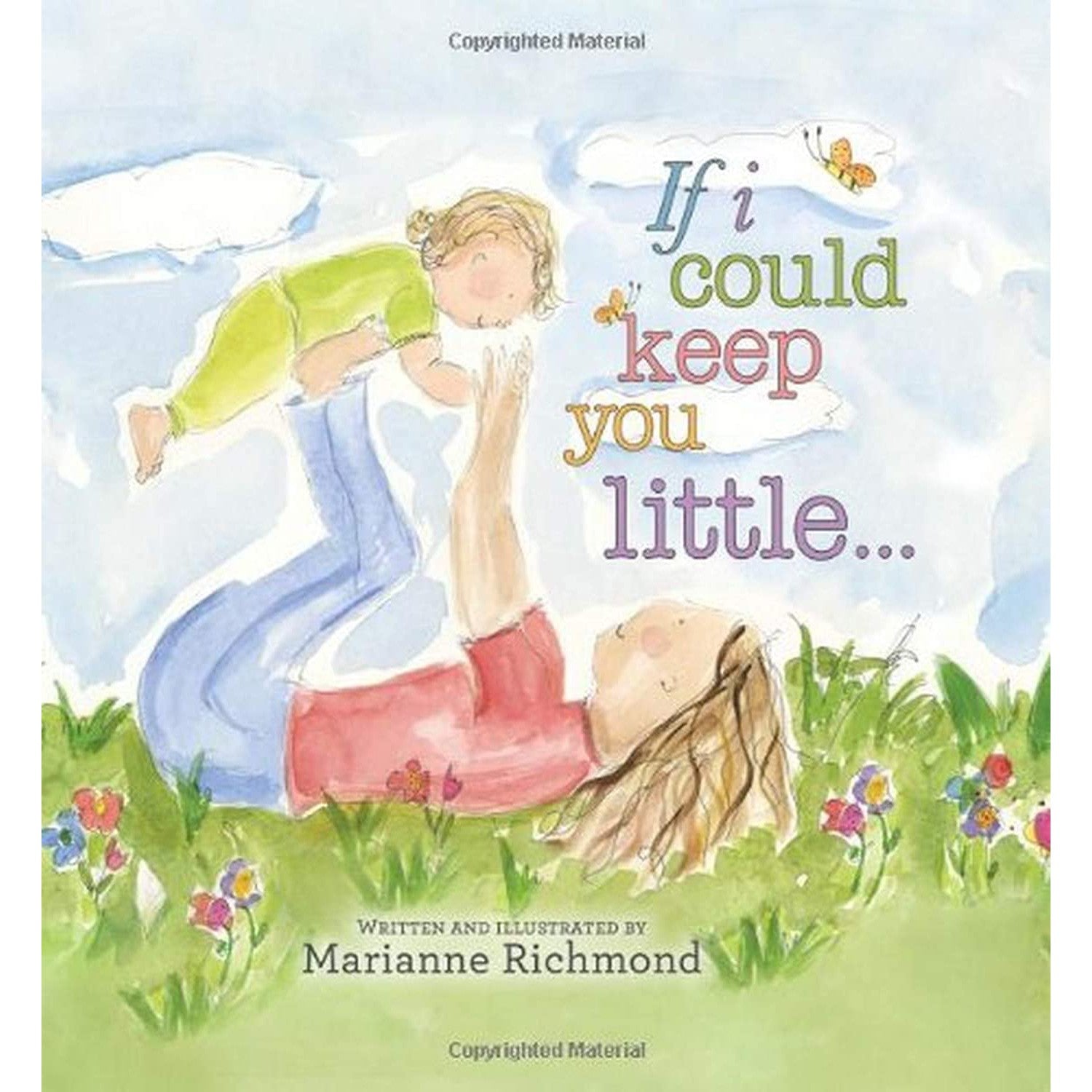 Sourcebooks: If I Could Keep You Little ( Padded Board Book)-SOURCEBOOKS-Little Giant Kidz