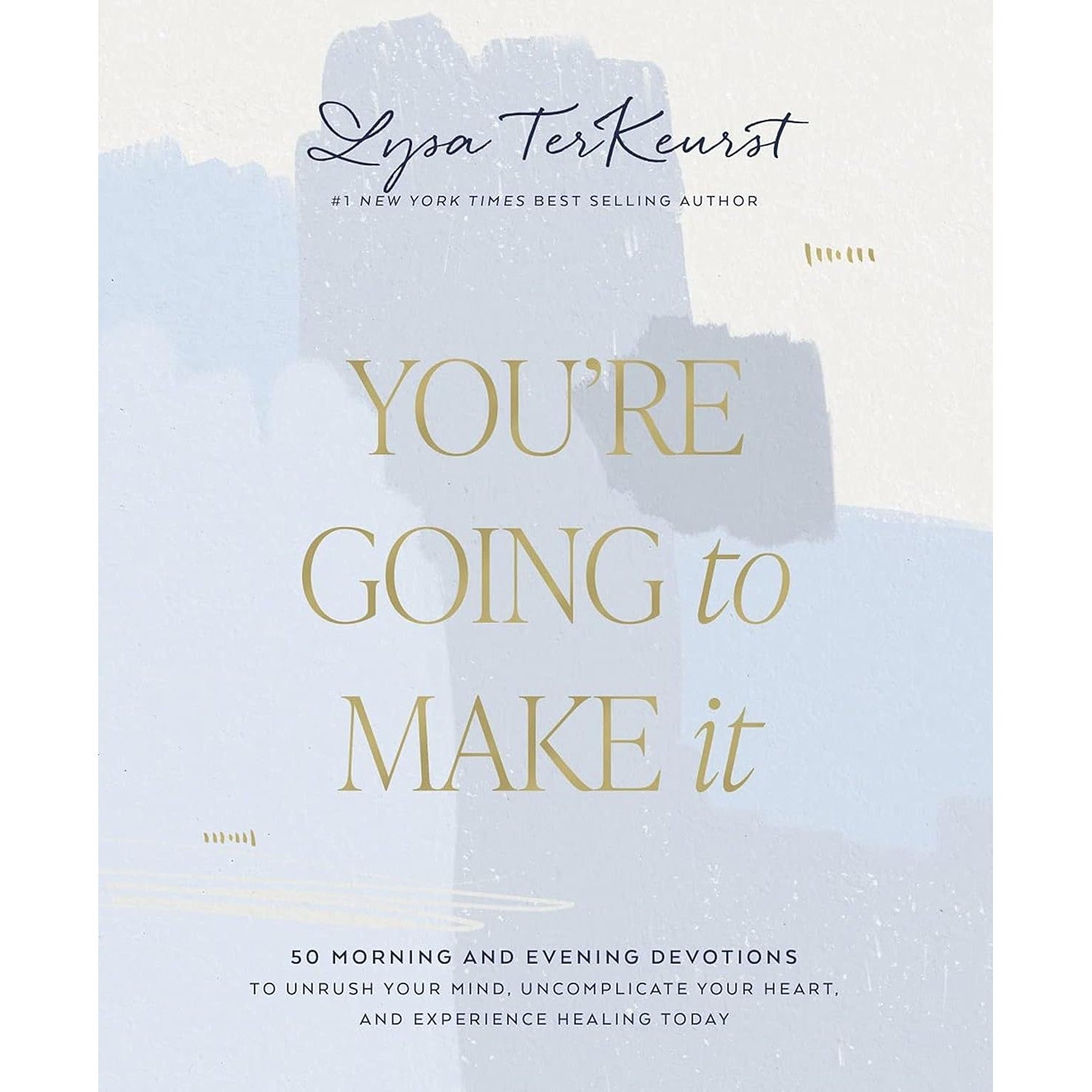 Thomas Nelson: You're Going to Make It: 50 Morning and Evening Devotions to Unrush Your Mind, Uncomplicate Your Heart, and Experience Healing Today (Hardcover Book)-HARPER COLLINS PUBLISHERS-Little Giant Kidz