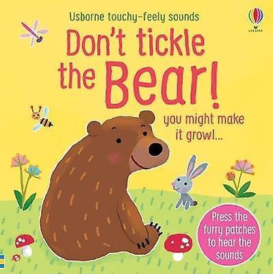 Usborne Books: Don't Tickle the Bear! - Touchy-Feely Sounds (Board Book)-HARPER COLLINS PUBLISHERS-Little Giant Kidz