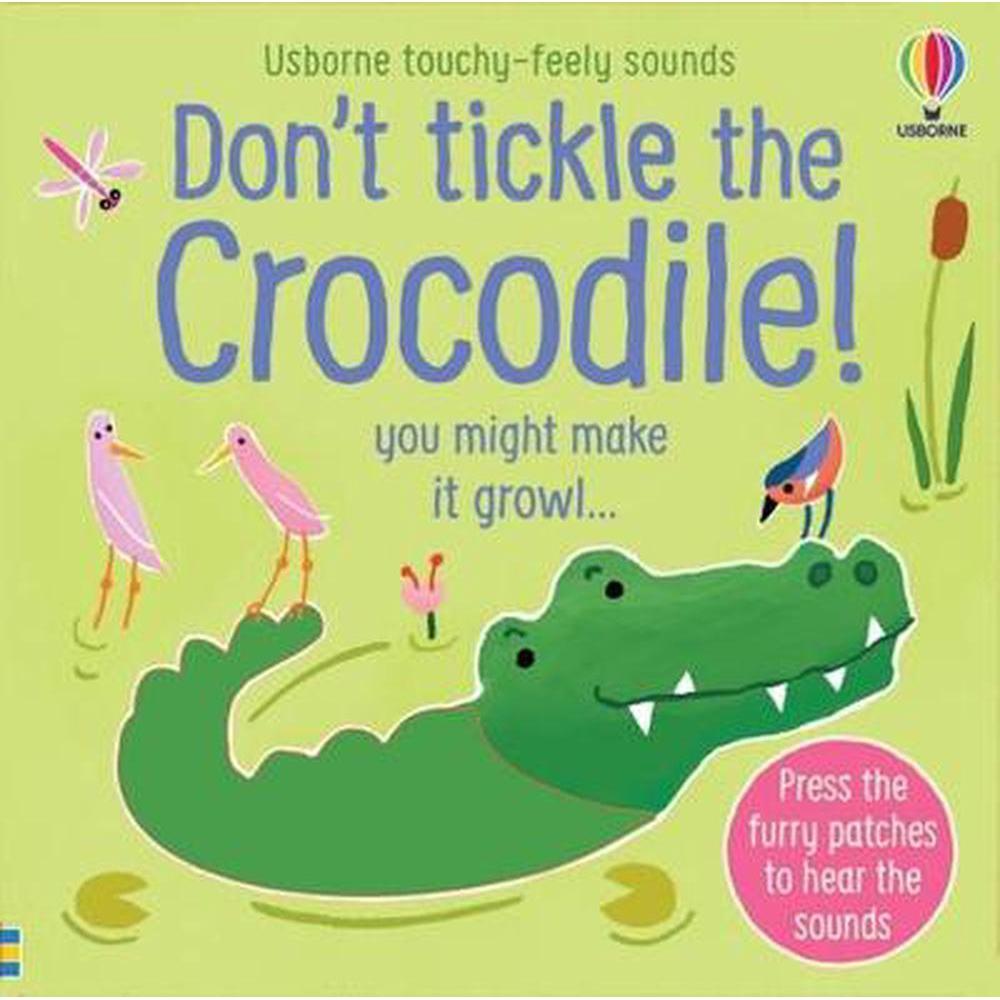 Usborne Books: Don't Tickle the Crocodile! - Touchy-Feely Sounds (Board Book)-HARPER COLLINS PUBLISHERS-Little Giant Kidz