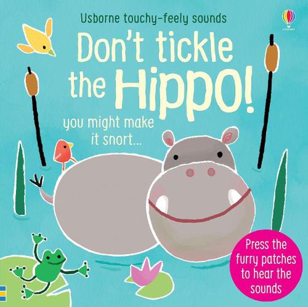 Usborne Books: Don't Tickle the Hippo! - Touchy-Feely Sounds (Board Book)-HARPER COLLINS PUBLISHERS-Little Giant Kidz