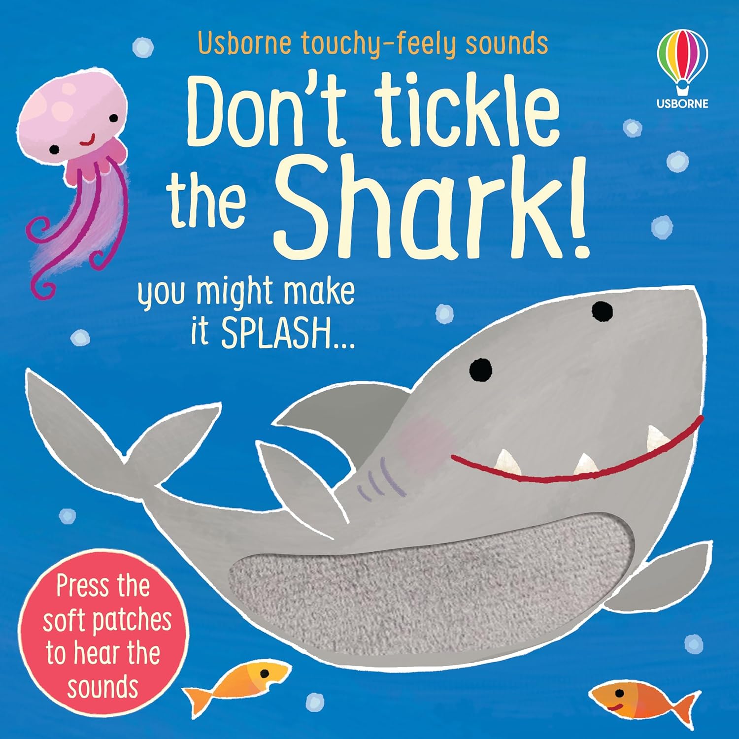 Usborne Books: Don't Tickle the Shark! - Touchy-Feely Sounds (Board Book)-HARPER COLLINS PUBLISHERS-Little Giant Kidz