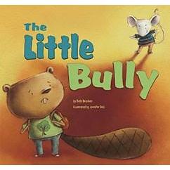 Capstone Publishing: The Little Bully (Hardcover Book)-CAPSTONE PUBLISHING-Little Giant Kidz