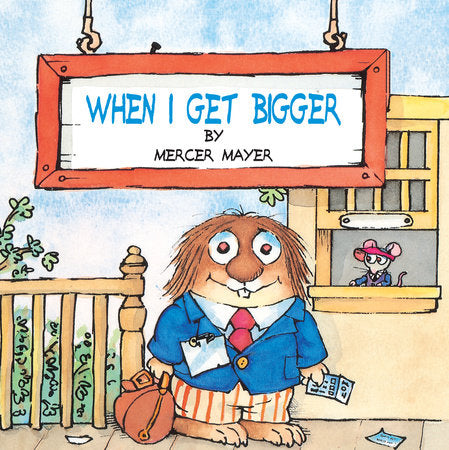 Penguin Random House: When I Get Bigger (Little Critter) (Paperback Book)-PENGUIN RANDOM HOUSE-Little Giant Kidz