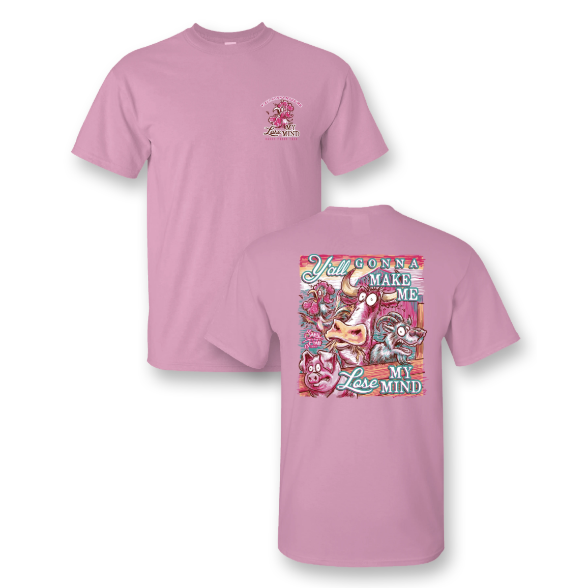 Sassy Frass Y'all Gonna Make Me Lose My Mind T-shirt - Light Pink-SASSY FRASS-Little Giant Kidz